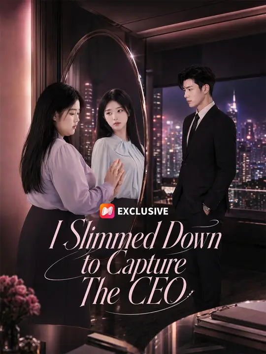 I Slimmed Down to Capture The CEO poster