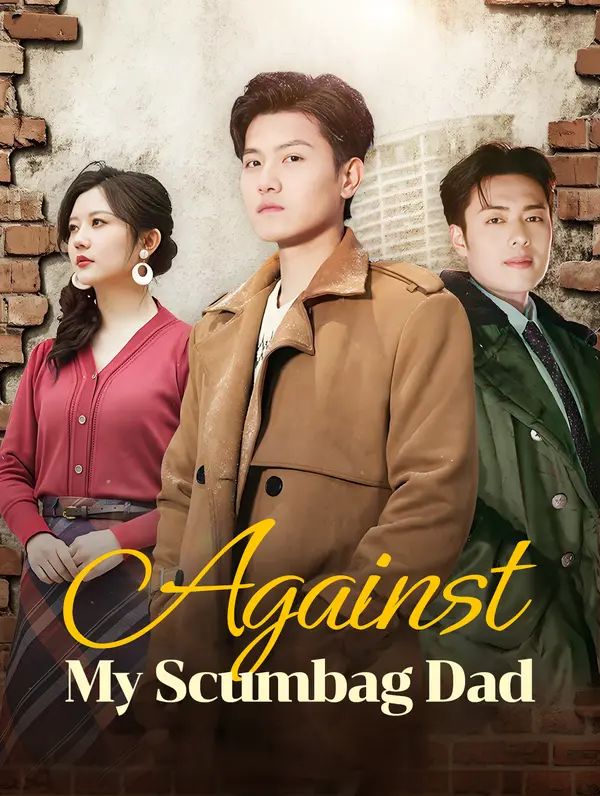Against My Scumbag Dad poster