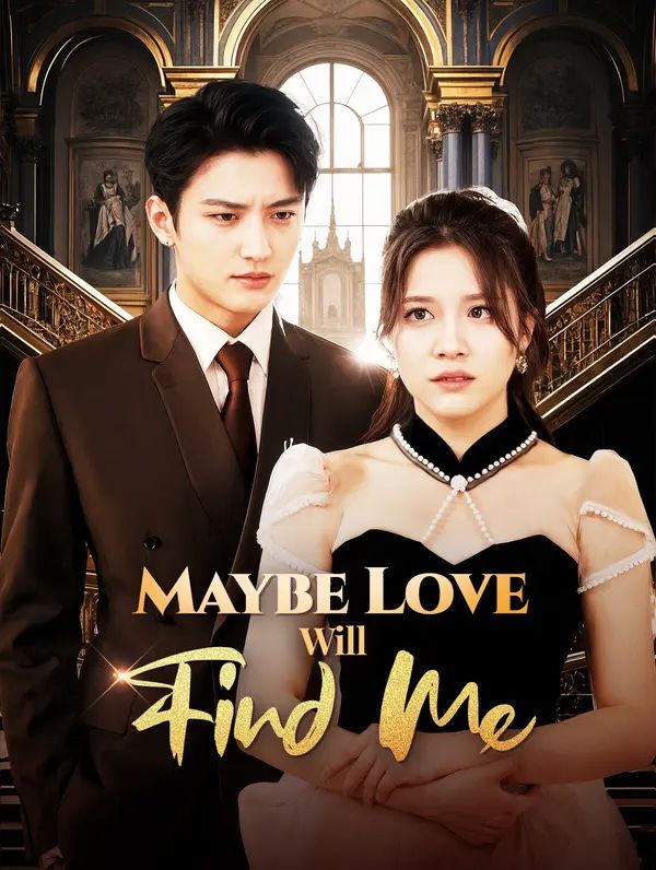 Poster for Maybe Love Will Find Me