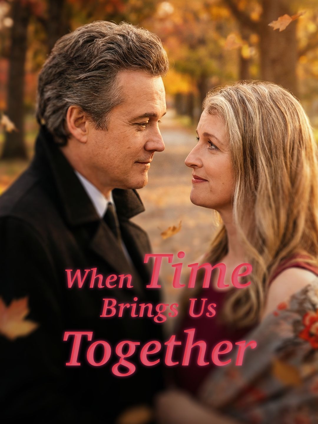Poster for When Time Brings Us Together