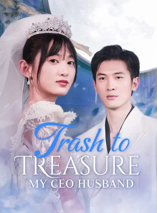 Poster for Trash to Treasure: My CEO Husband