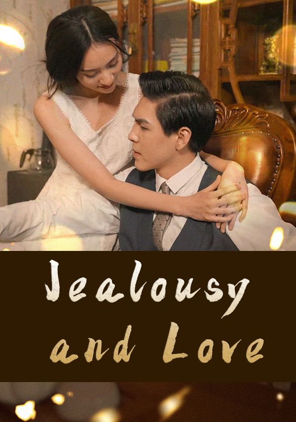 Jealousy and Love poster