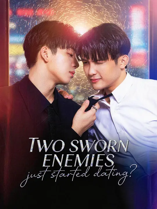 Poster for Two sworn enemies just started dating?