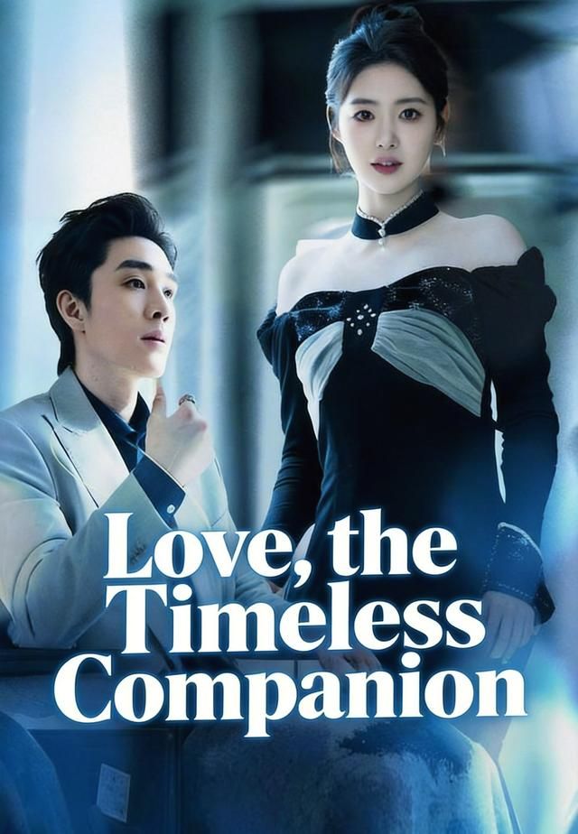 Love, the Timeless Companion poster