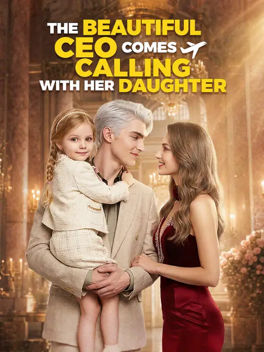 The Beautiful CEO Comes Calling with Her Daughter poster