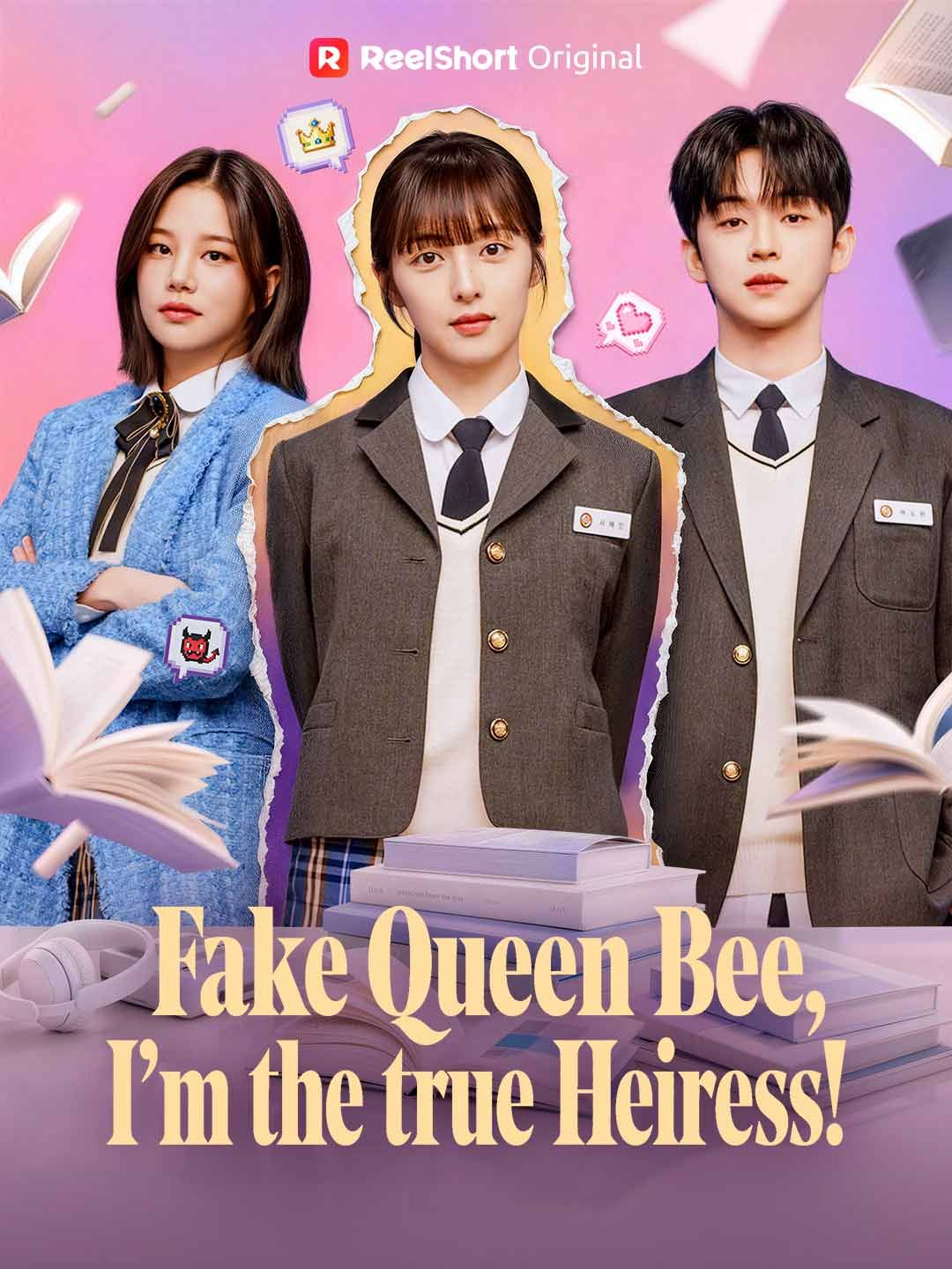 Poster for Fake Queen Bee, I'm the true Heiress!
