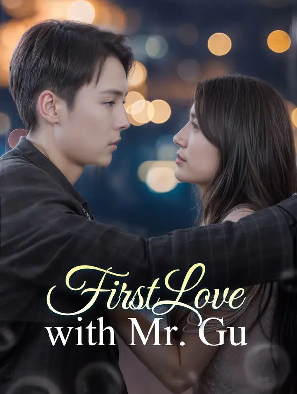 First Love with Mr. Gu poster