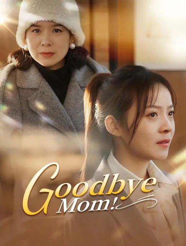 Goodbye, Mom! poster