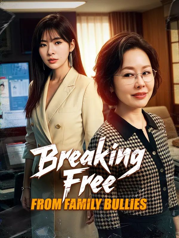 Breaking Free from Family Bullies poster
