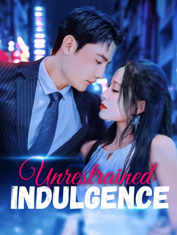 Unrestrained indulgence poster