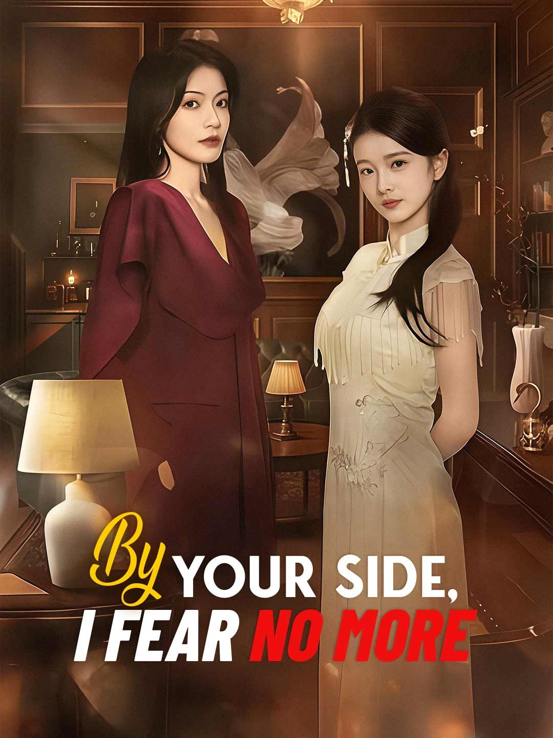 By Your Side, I Fear No More poster