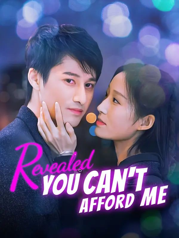 Poster for Revealed, You Can't Afford Me