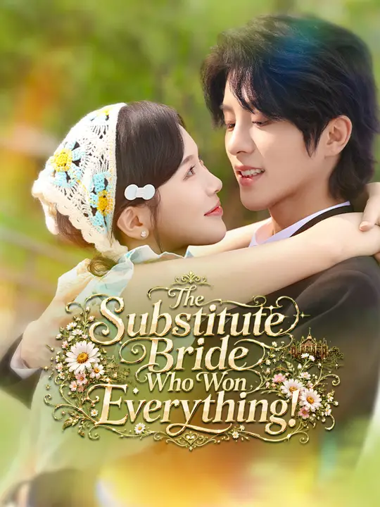 Poster for The Substitute Bride Who Won Everything!