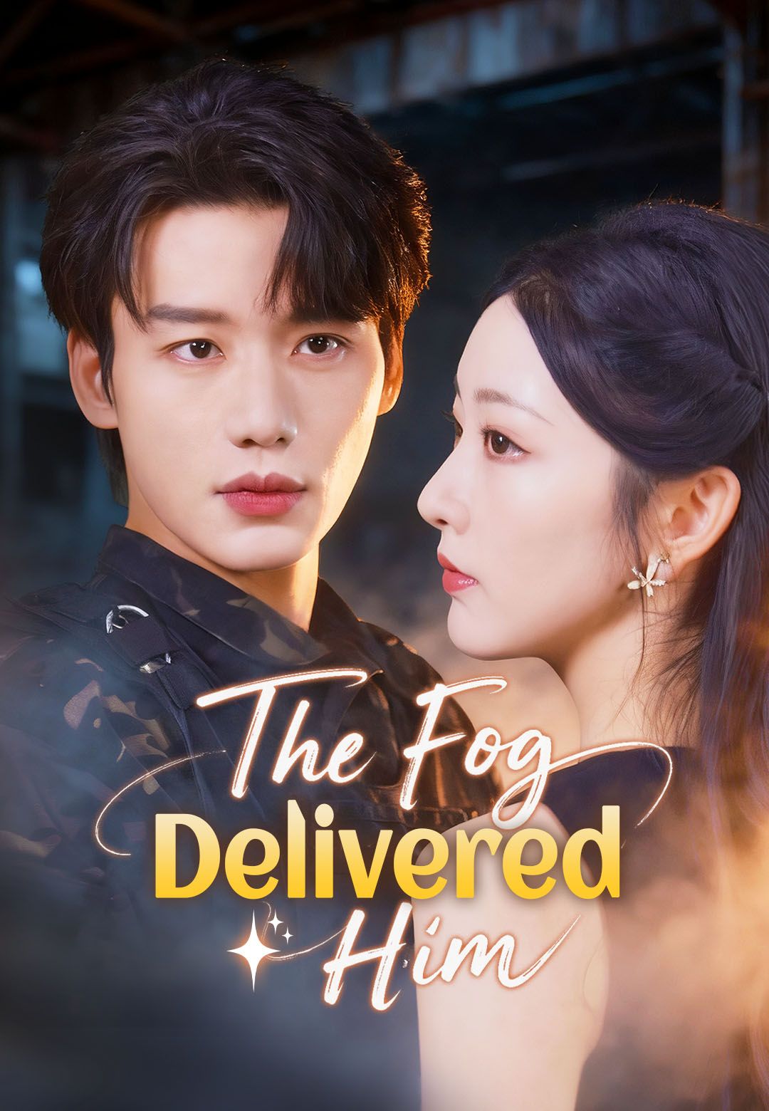 The Fog Delivered Him poster