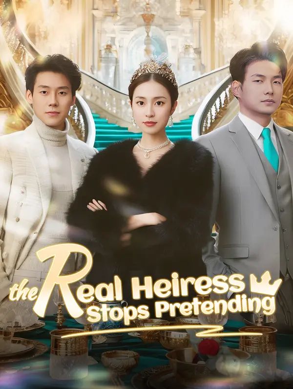 The Real Heiress Stops Pretending poster