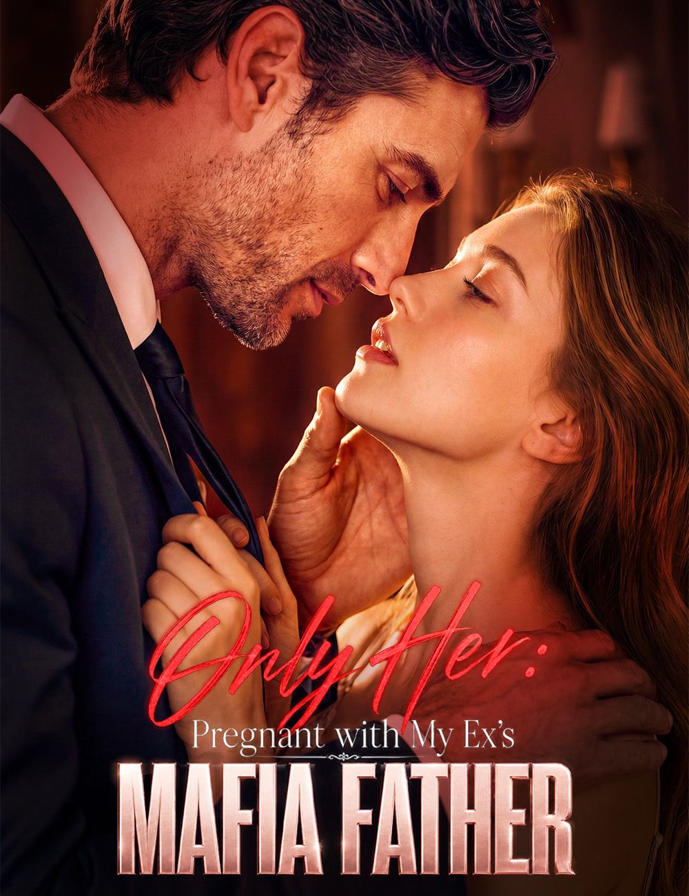 Only Her: Pregnant with My Ex's Mafia Father poster