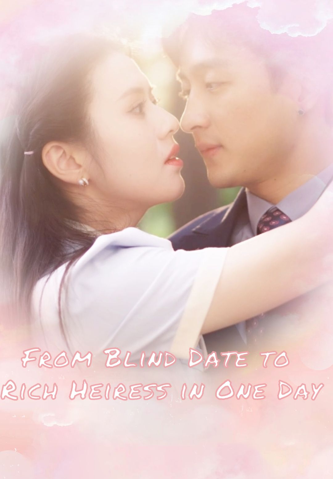 From Blind Date to Rich Heiress in One Day poster