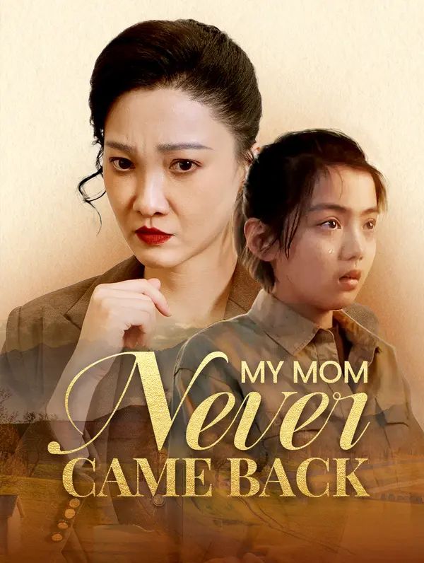 My Mom Never Came Back poster