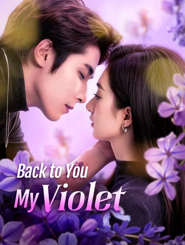 Poster for Back to You, My Violet(Dubbed)