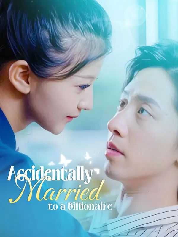 Accidentally Married to a Billionaire poster