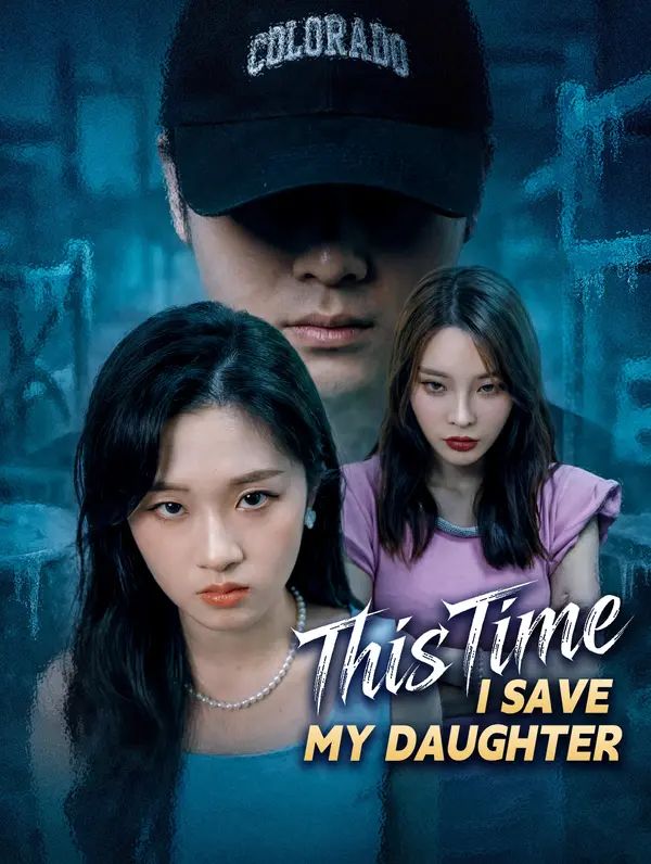 This Time, I Save My Daughter poster