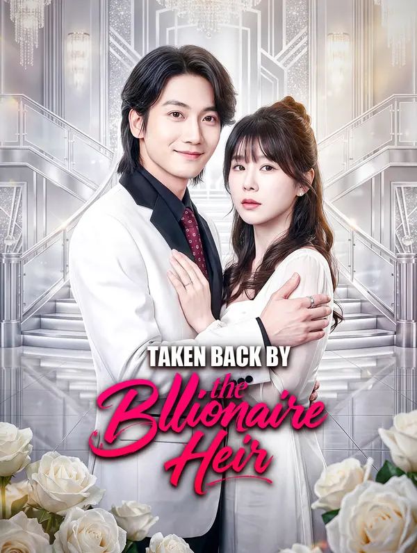 Poster for Taken Back by the Billionaire Heir