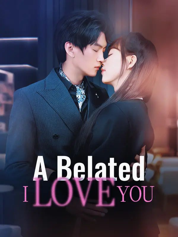A Belated I Love You poster