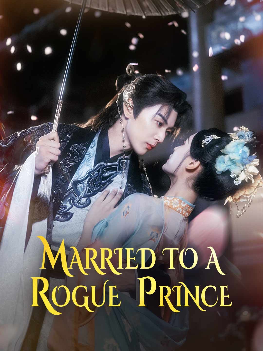 Poster for Married to a Rogue Prince