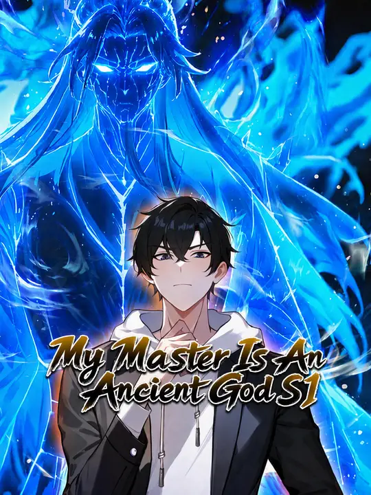 My Master Is An Ancient God S1 poster