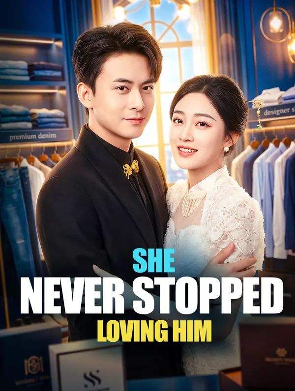 Poster for She Never Stopped Loving Him