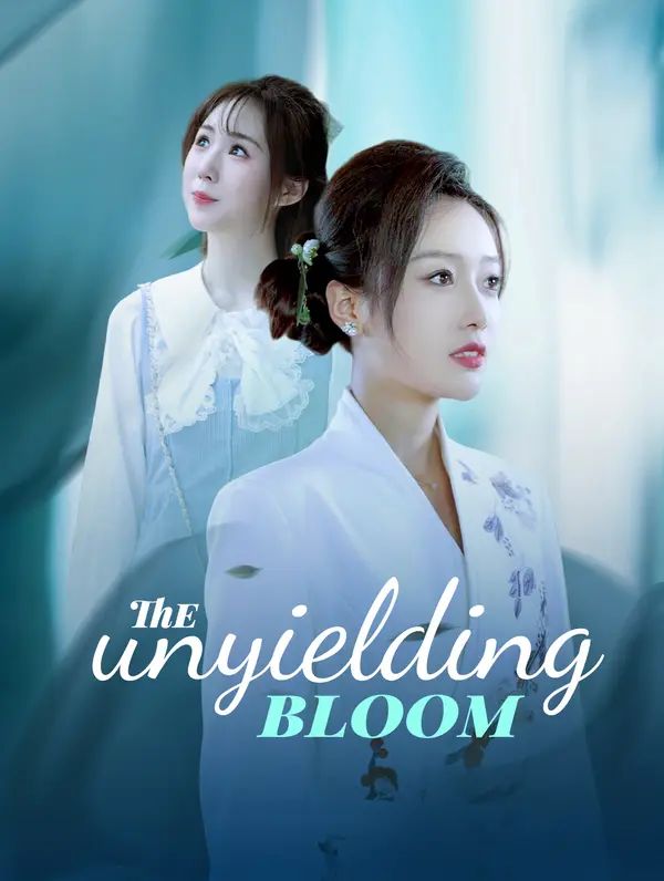 The Unyielding Bloom poster