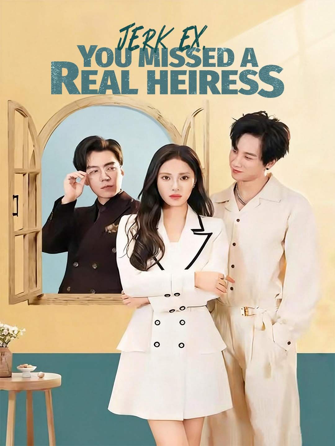 Jerk Ex, You Missed a Real Heiress poster
