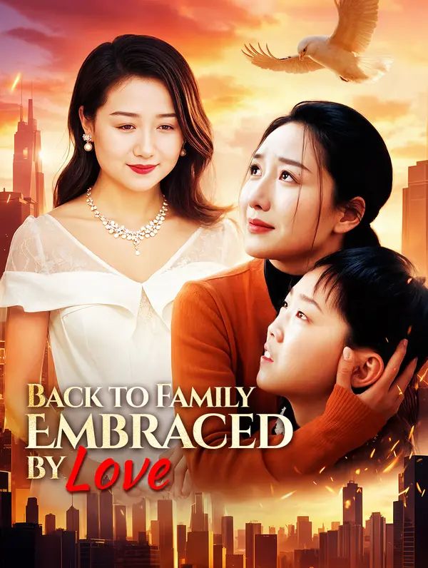 Poster for Back to Family, Embraced by Love