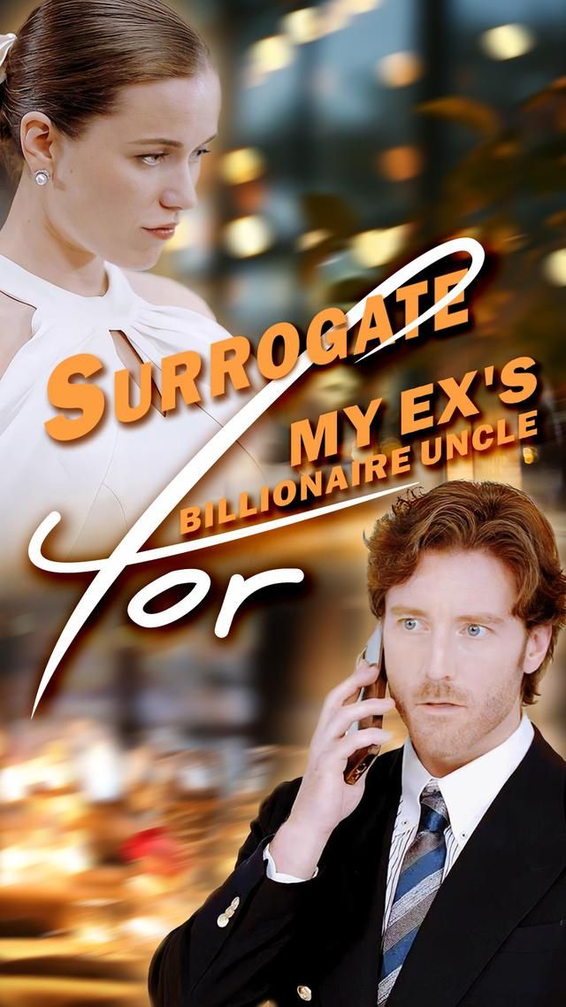 Poster for Surrogate For My Ex's Billionaire Uncle