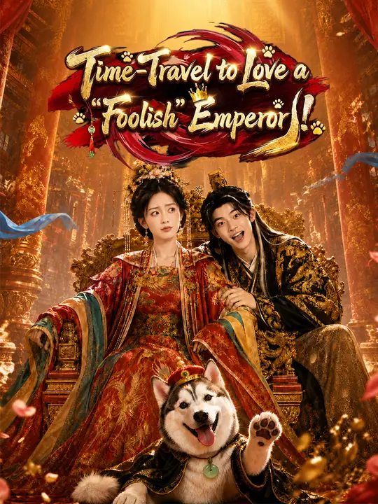 Poster for Time-Travel to Love a "Foolish" Emperor!