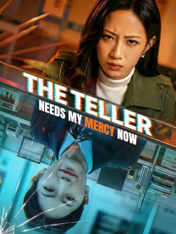 Poster for The Teller Needs My Mercy Now
