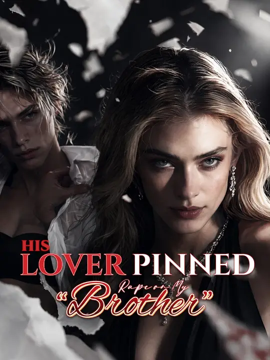 Poster for His Lover Pinned Rape on My “Brother”