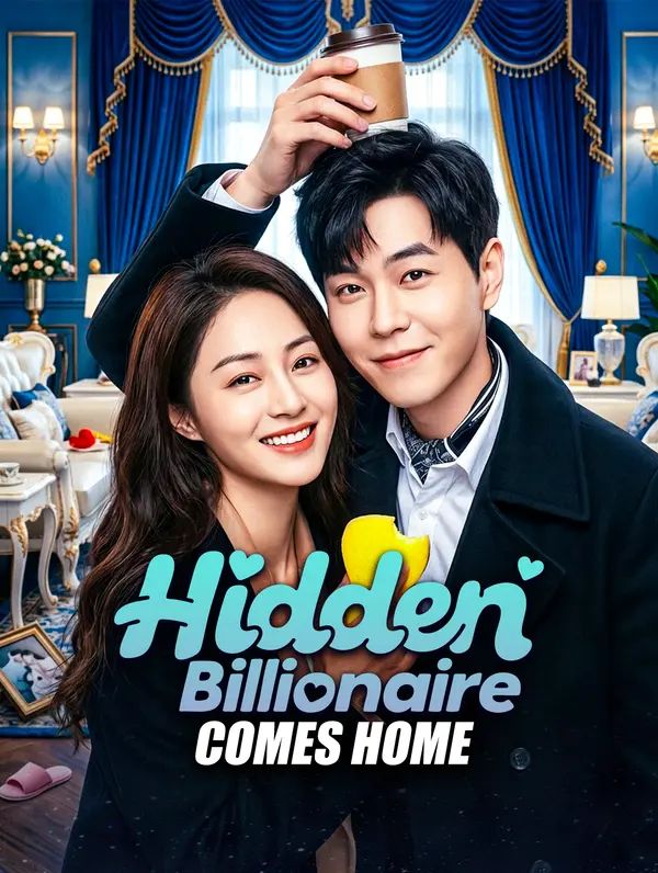 Hidden Billionaire Comes Home poster