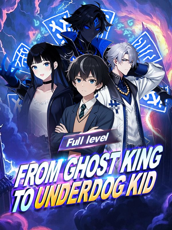 Poster for From Ghost King to Underdog Kid