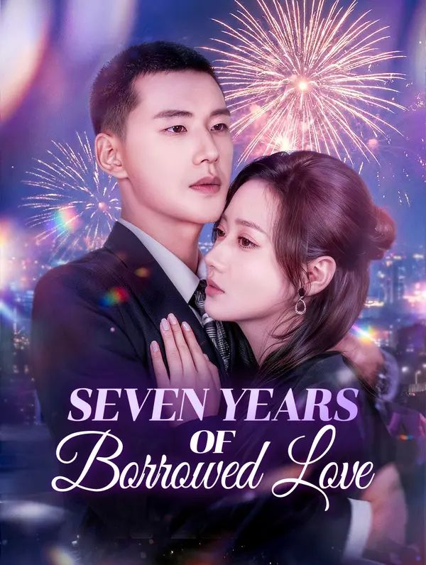 Poster for Seven Years of Borrowed Love