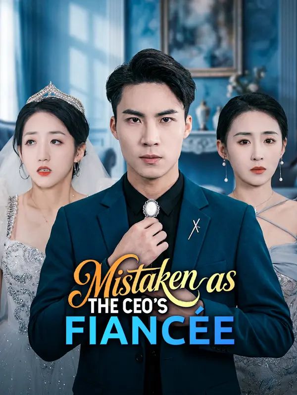 Mistaken as the CEO's Fiancée poster