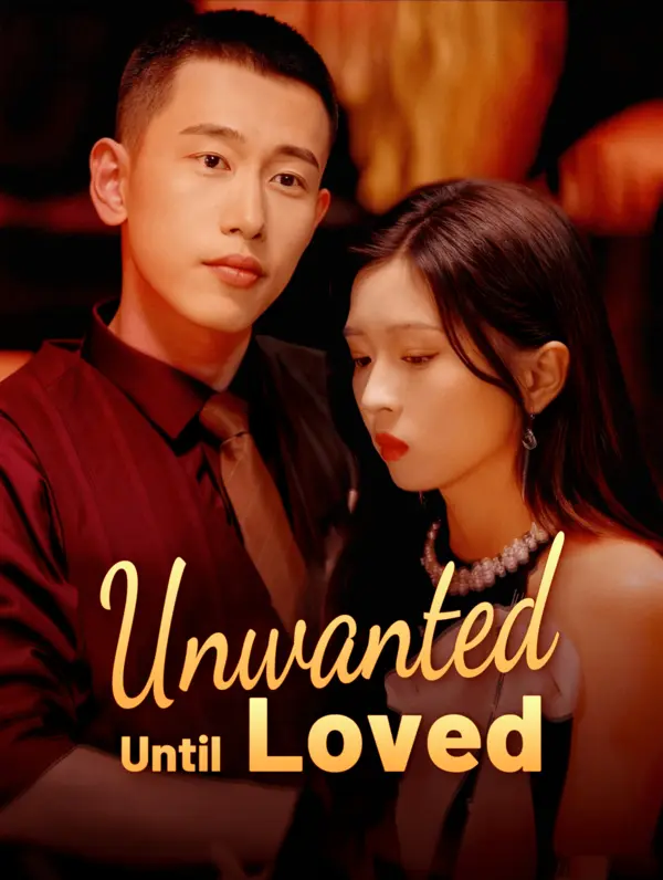 Unwanted, Until Loved poster