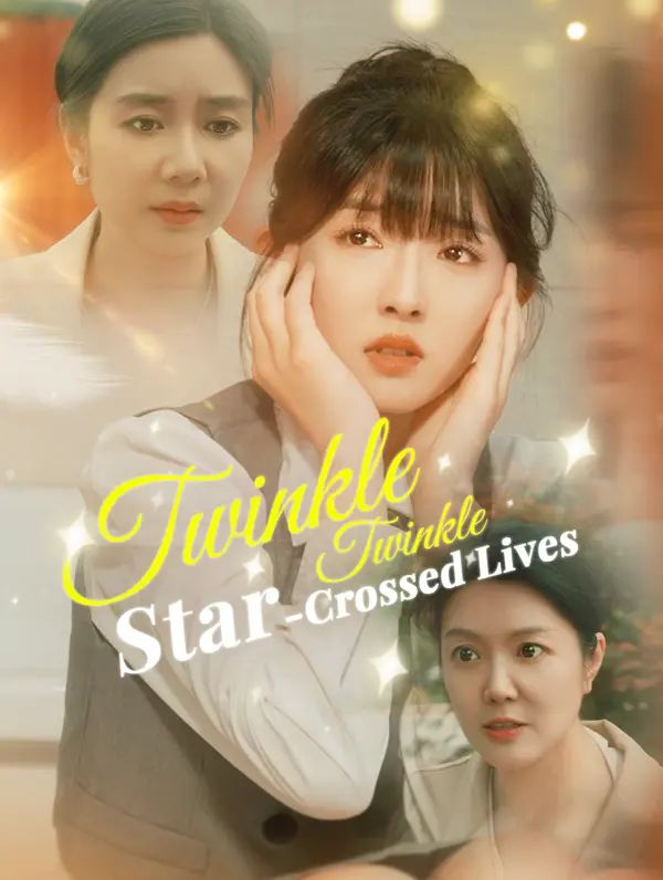 Twinkle, Twinkle, Star-Crossed Lives poster