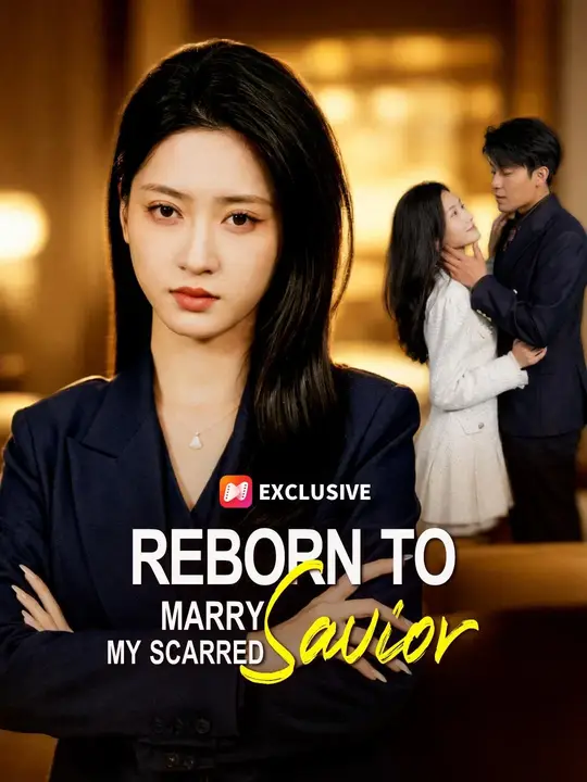 (Dubbed) Reborn To Marry My Scarred Savior poster