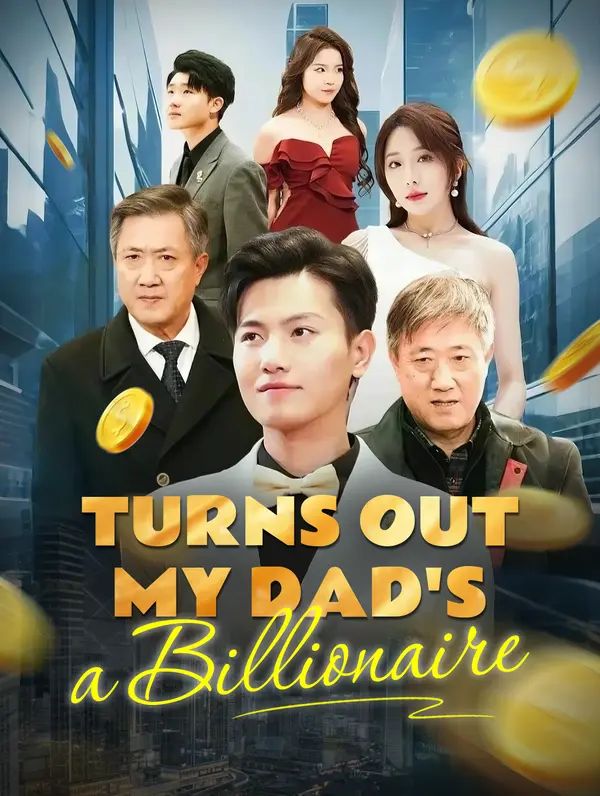 Turns Out My Dad's a Billionaire poster