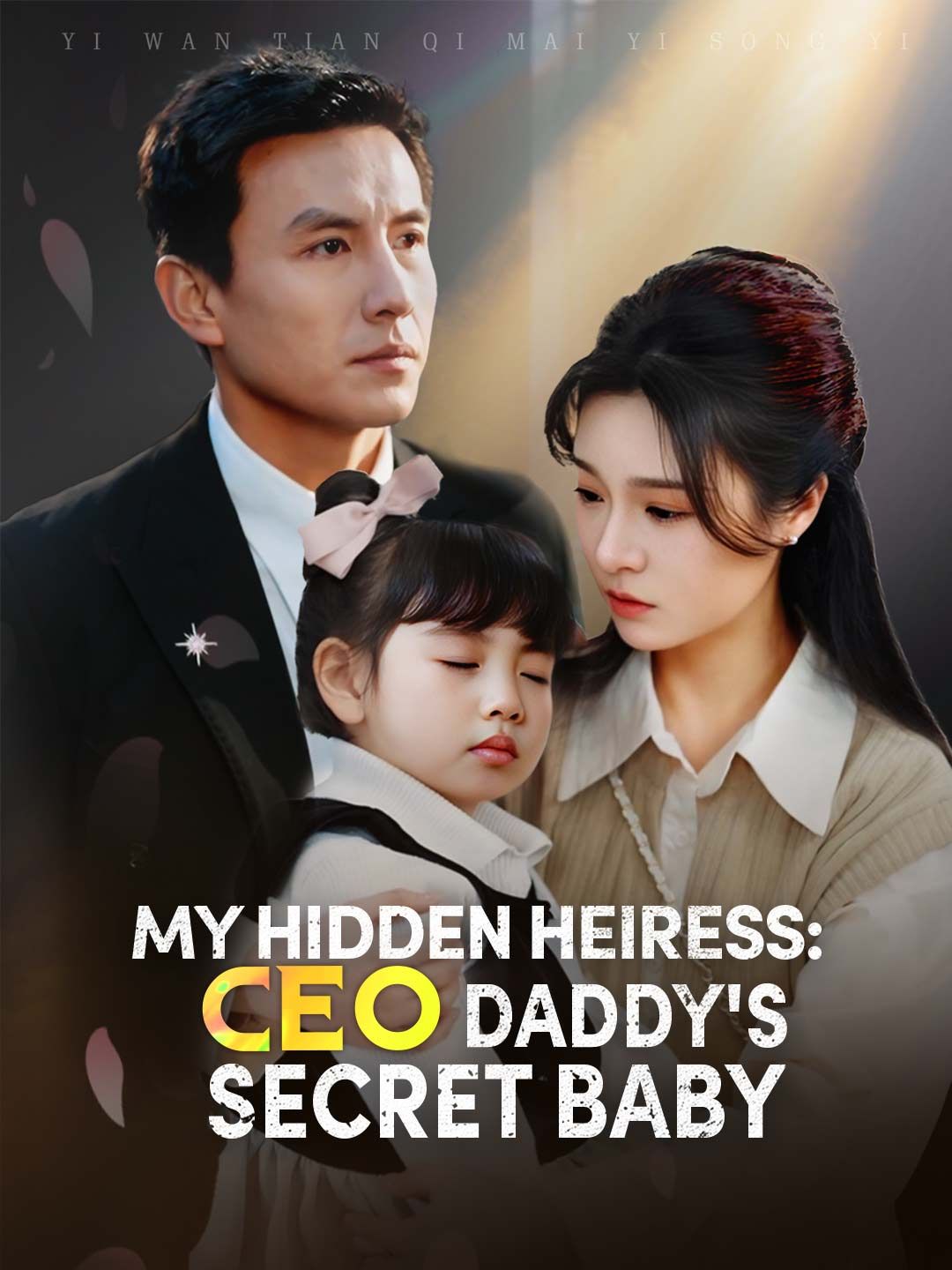 Poster for My Hidden Heiress: CEO Daddy's Secret Baby