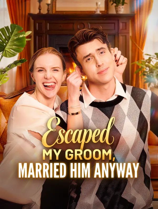 Poster for Escaped My Groom, Married Him Anyway