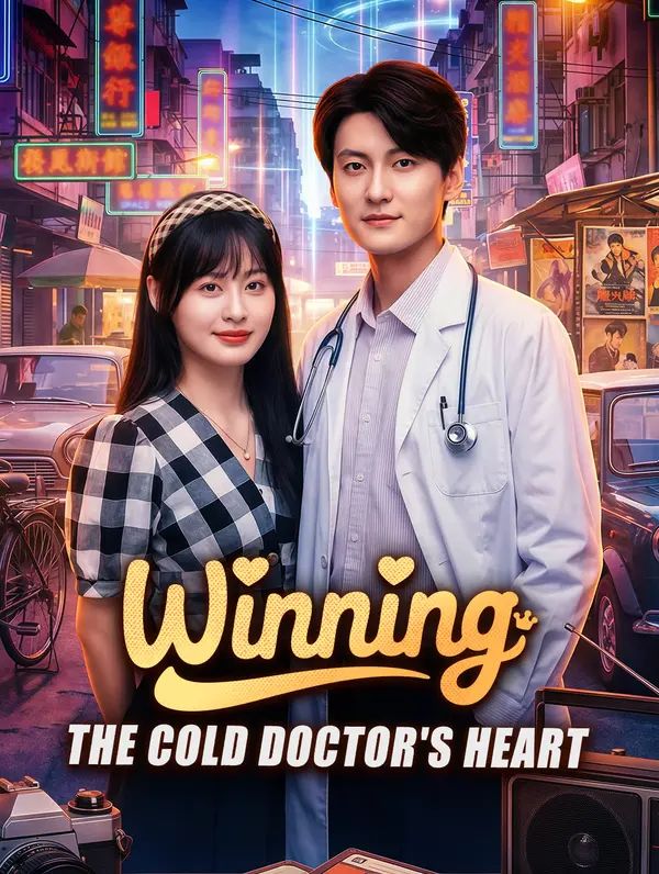 Winning the Cold Doctor's Heart poster