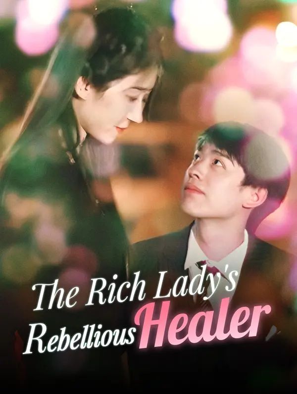 The Rich Lady's Rebellious Healer poster