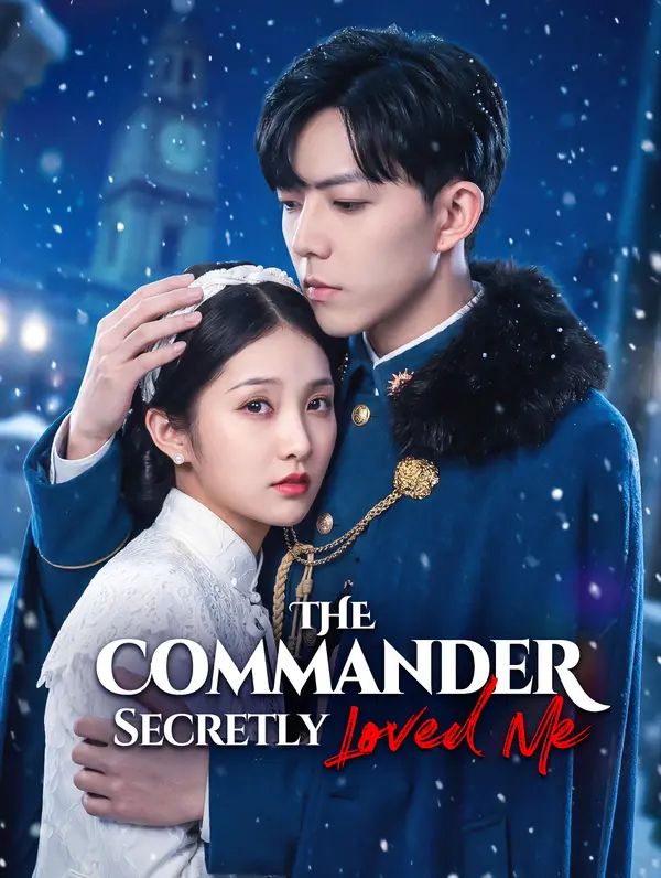 The Commander Secretly Loved Me poster